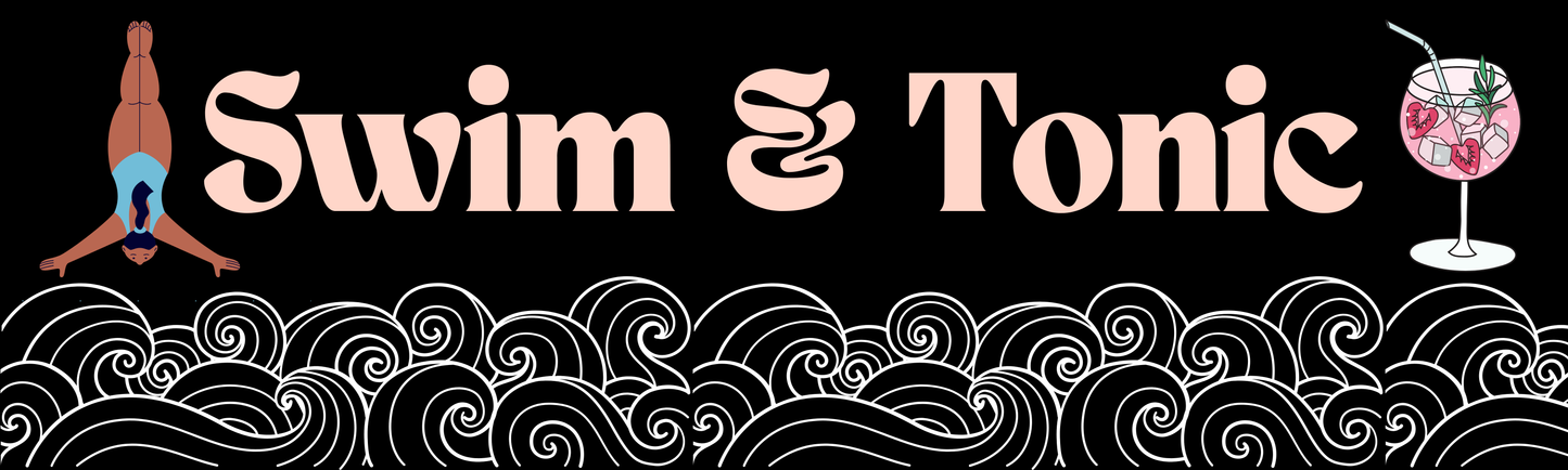 Swim & Tonic
