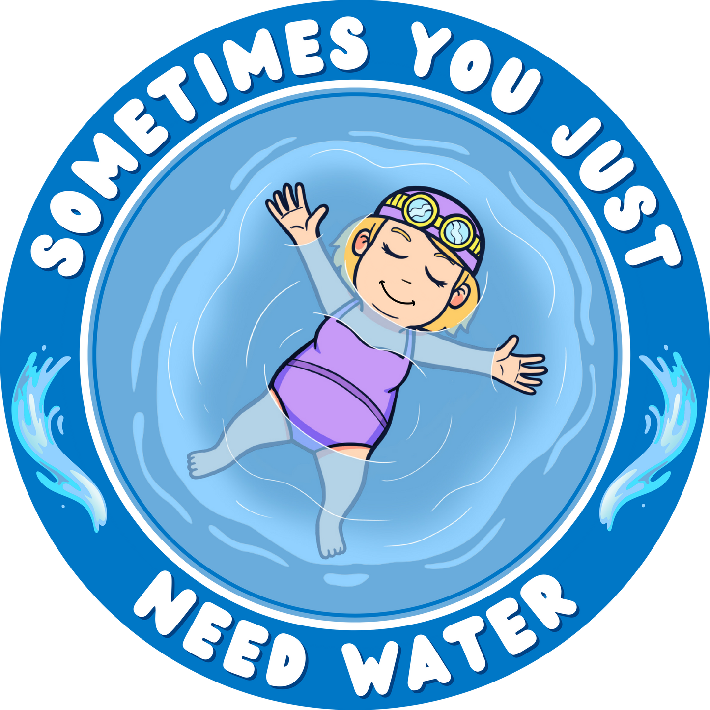 Car Window Sticker - Sometimes you just need water