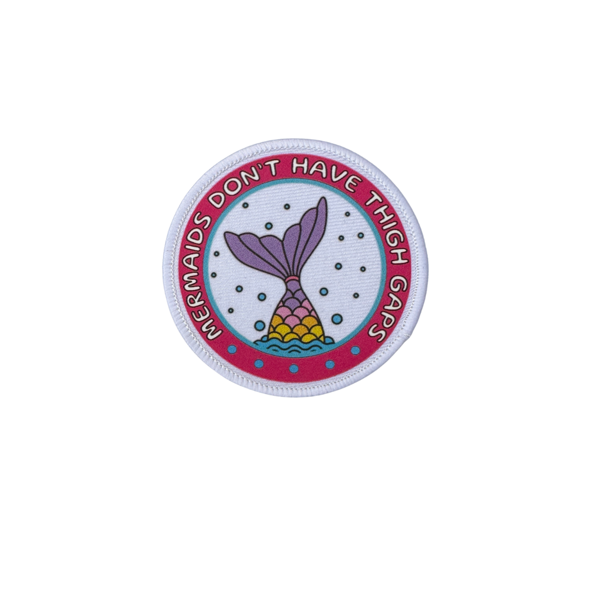 Mermaids Don't Have Thigh Gaps Sew On Patch