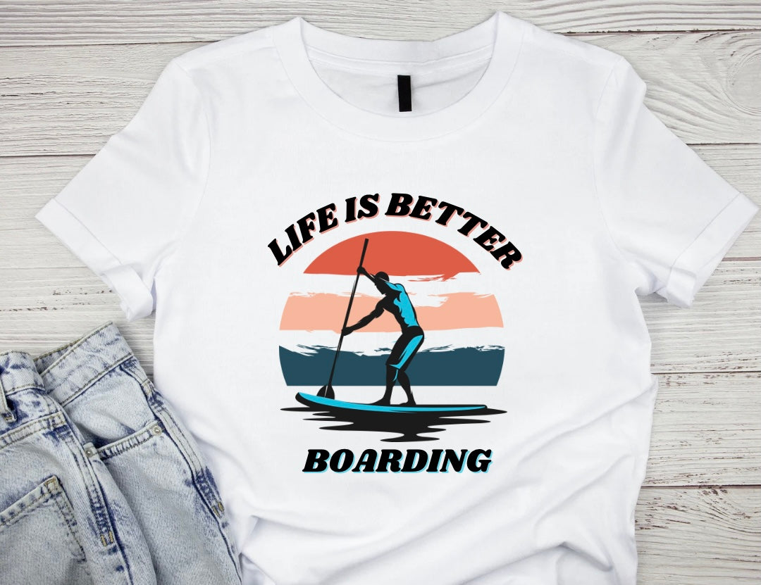 Life Is Better Boarding