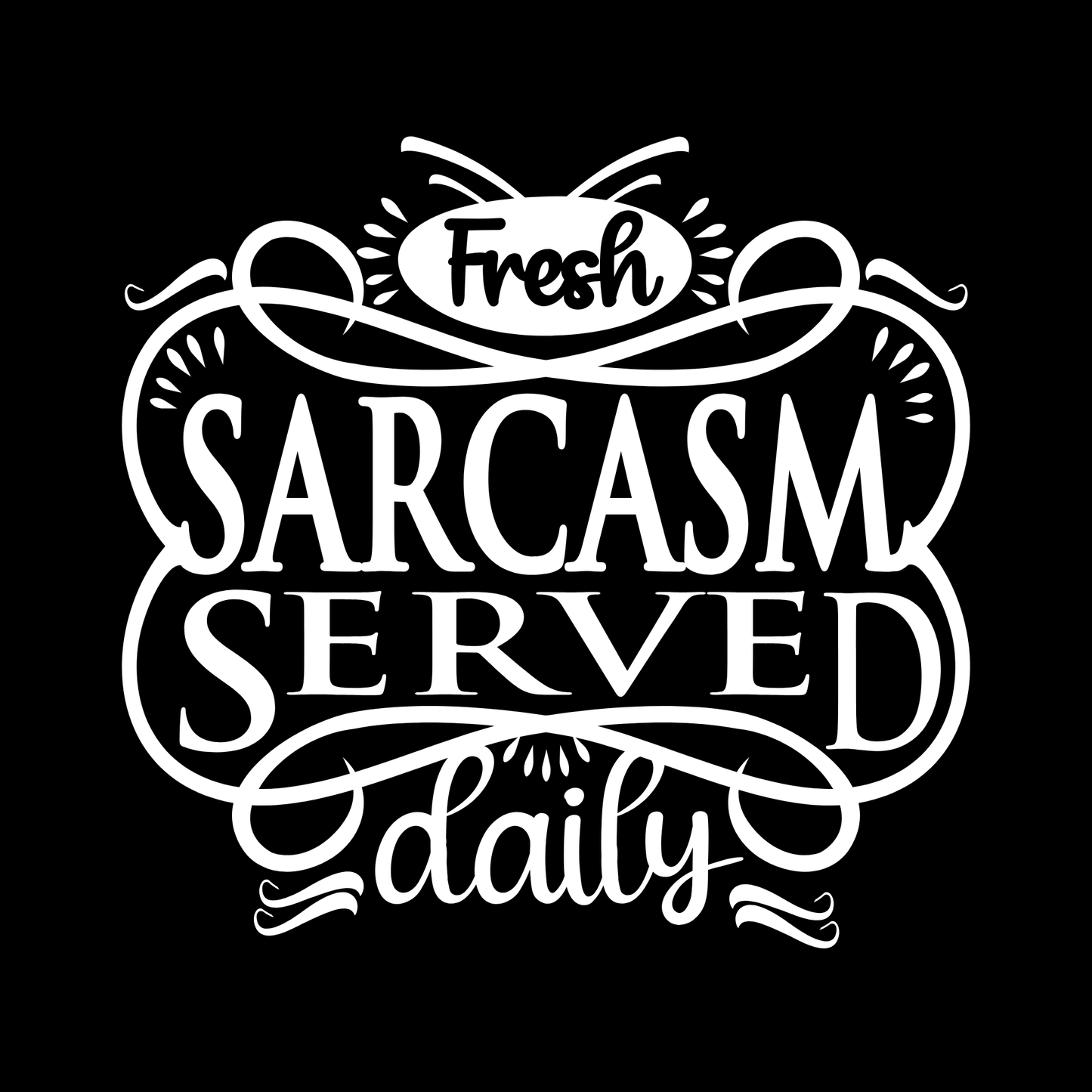 Versatile Sticker - Fresh Sarcasm Served Daily