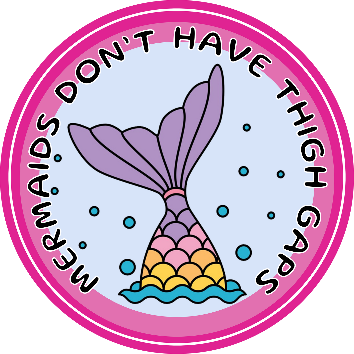 Mermaids don't have thigh gaps
