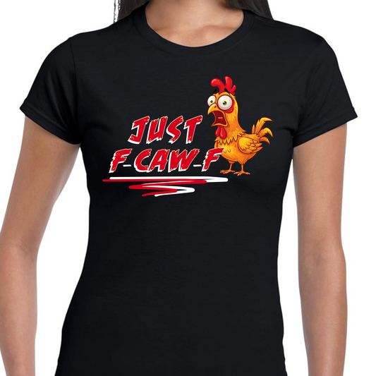 F-CAW-F T-Shirt Chicken