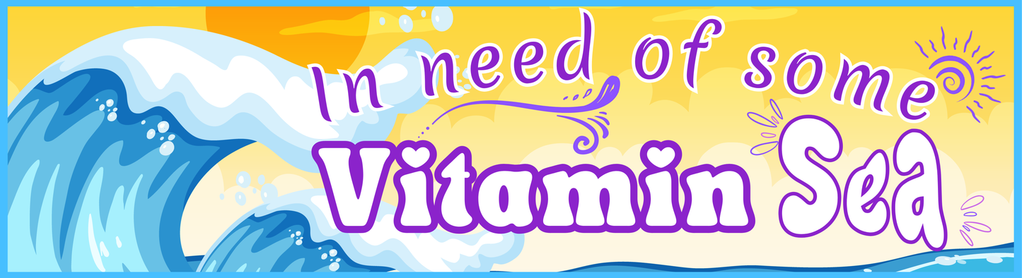 In need of some Vitamin Sea